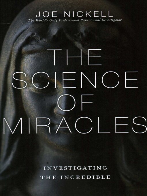 Title details for Science of Miracles by Joe Nickell - Available